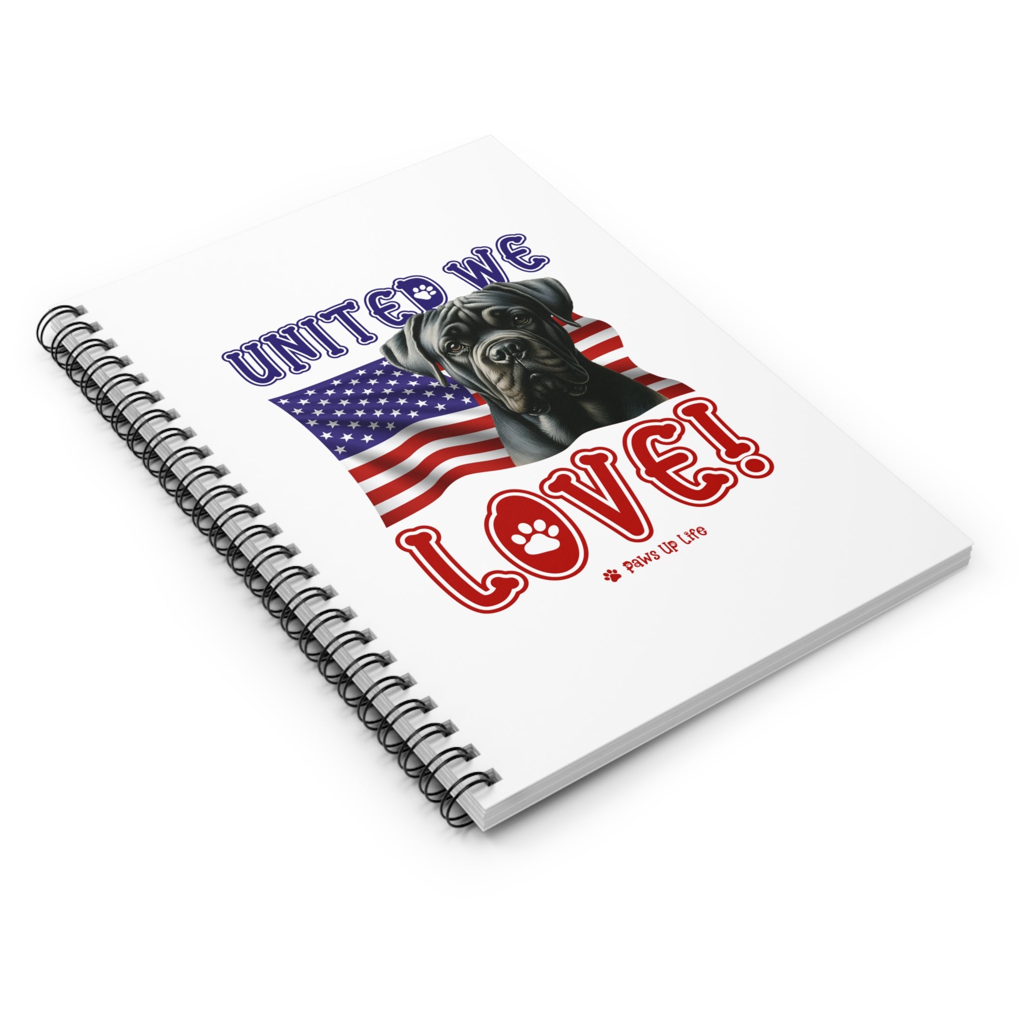 Cane Corso Dog United We Love Spiral Notebook for Office and Home - Ruled Line | Paws Up Life, LLC