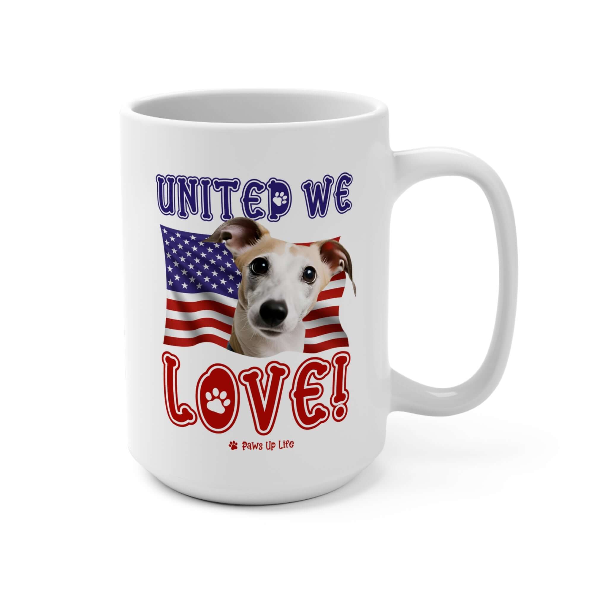 "United We Love" Whippet 15oz Ceramic Mug – Fun Patriotic Dog Lover Washable Cup, Reusable Drinkware for Coffee & Tea! Puppy Sturdy