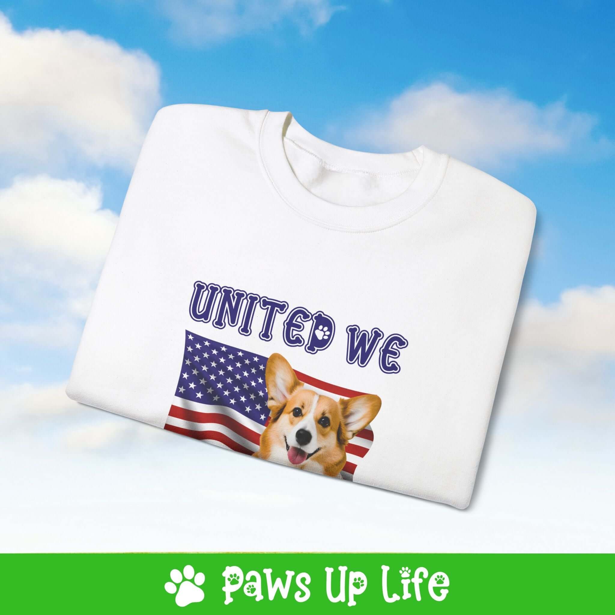 Pembroke Welsh Corgi Dog United We Love Dog Crewneck Sweatshirt, Unisex Gift for Animal Lovers, Dog Mom Dad Sweatshirt, Cute Dog Lover Apparel, Fun Pet | Paws Up Life, LLC