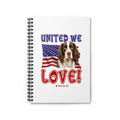 English Springer Spaniel Dog United We Love Spiral Notebook for Office and Home - Ruled Line | Paws Up Life, LLC