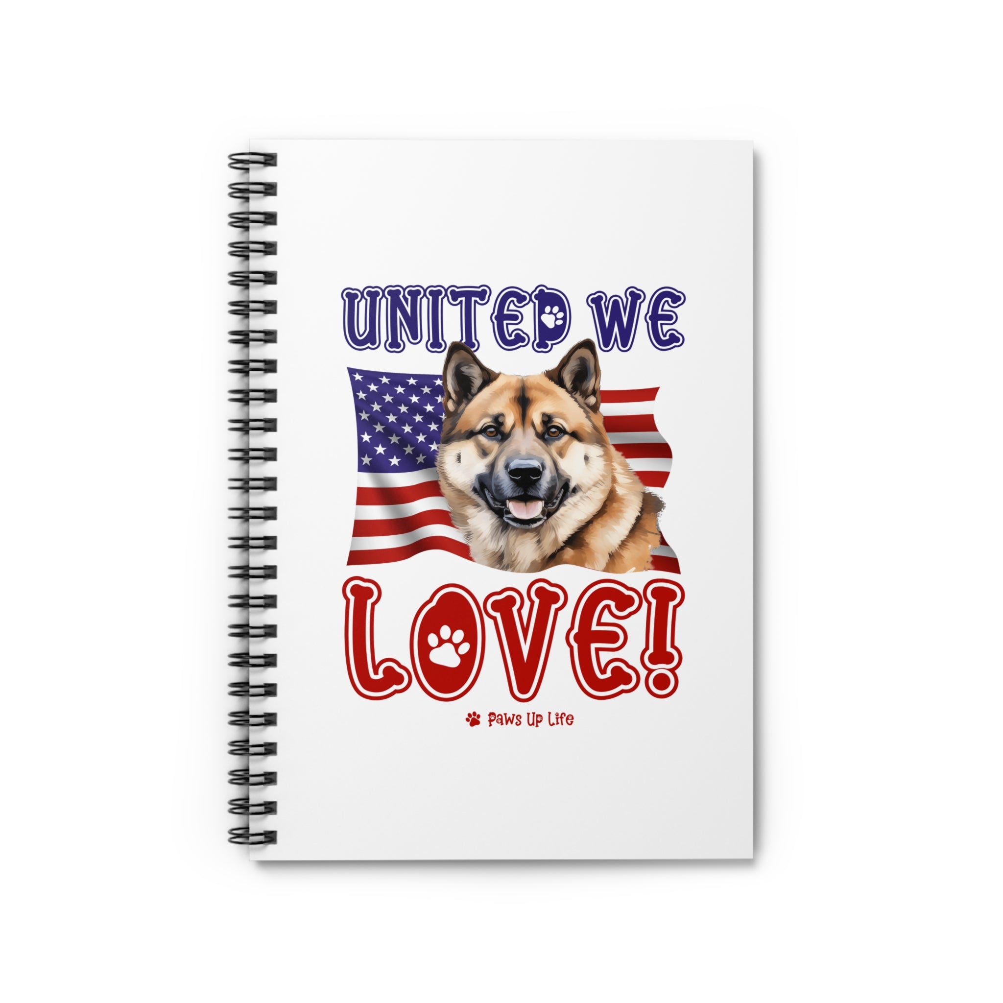 Akita Dog United We Love Spiral Notebook for Office and Home - Ruled Line | Paws Up Life, LLC