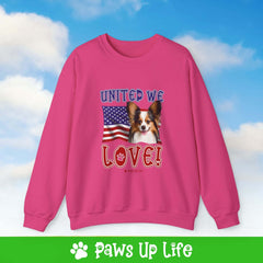 Papillon Dog United We Love Dog Crewneck Sweatshirt, Unisex Gift for Animal Lovers, Dog Mom Dad Sweatshirt, Cute Dog Lover Apparel, Fun Pet | Paws Up Life, LLC