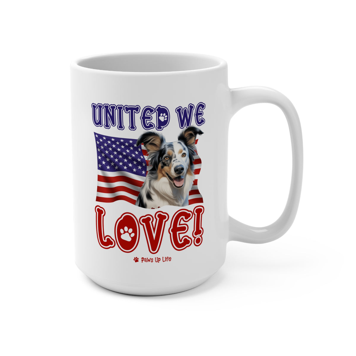 Australian Koolie Dog United We Love 15oz Large Coffee Mug Ceramic Drinkware Tea Washable | Paws Up Life, LLC