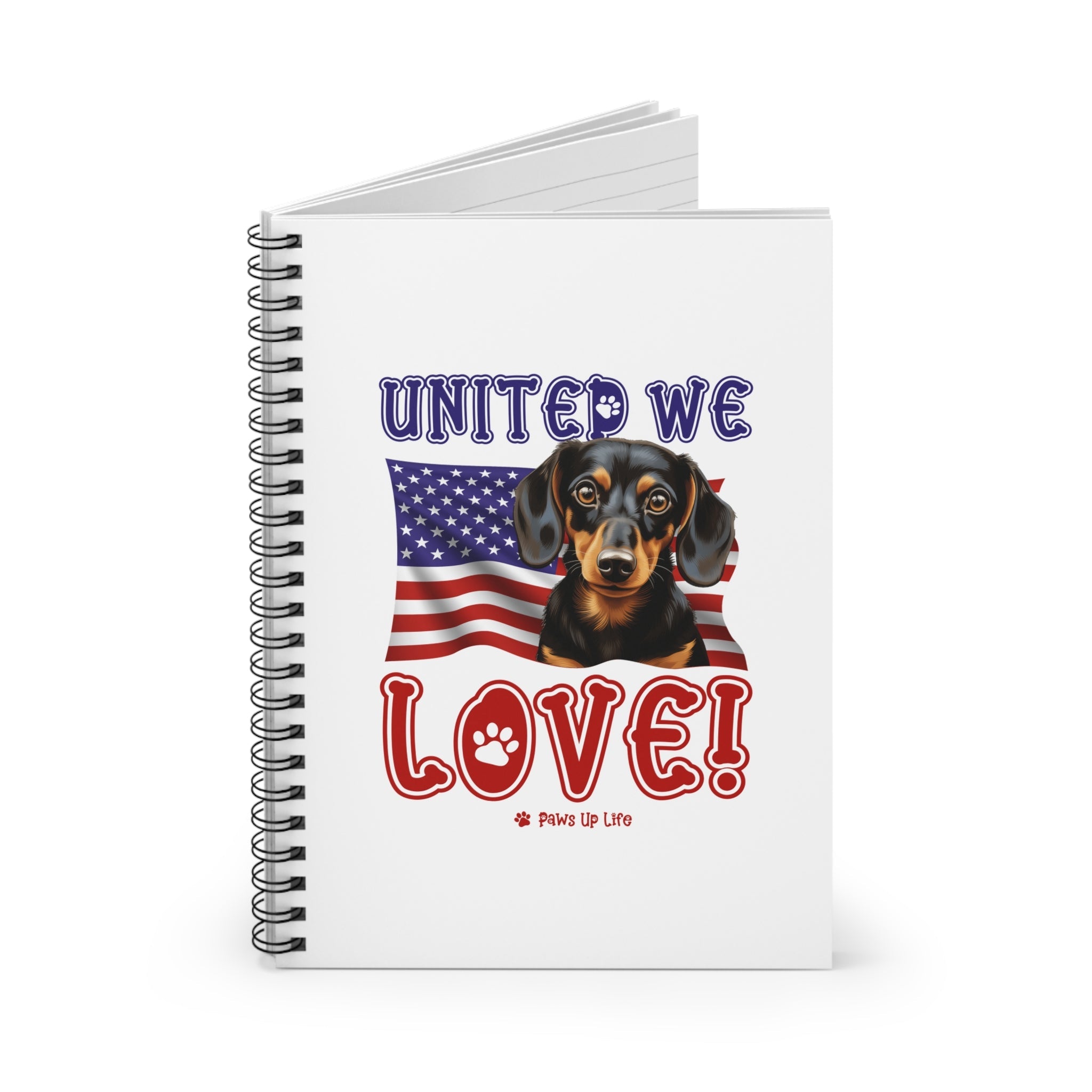 Dachshund Dog United We Love Spiral Notebook for Office and Home - Ruled Line | Paws Up Life, LLC