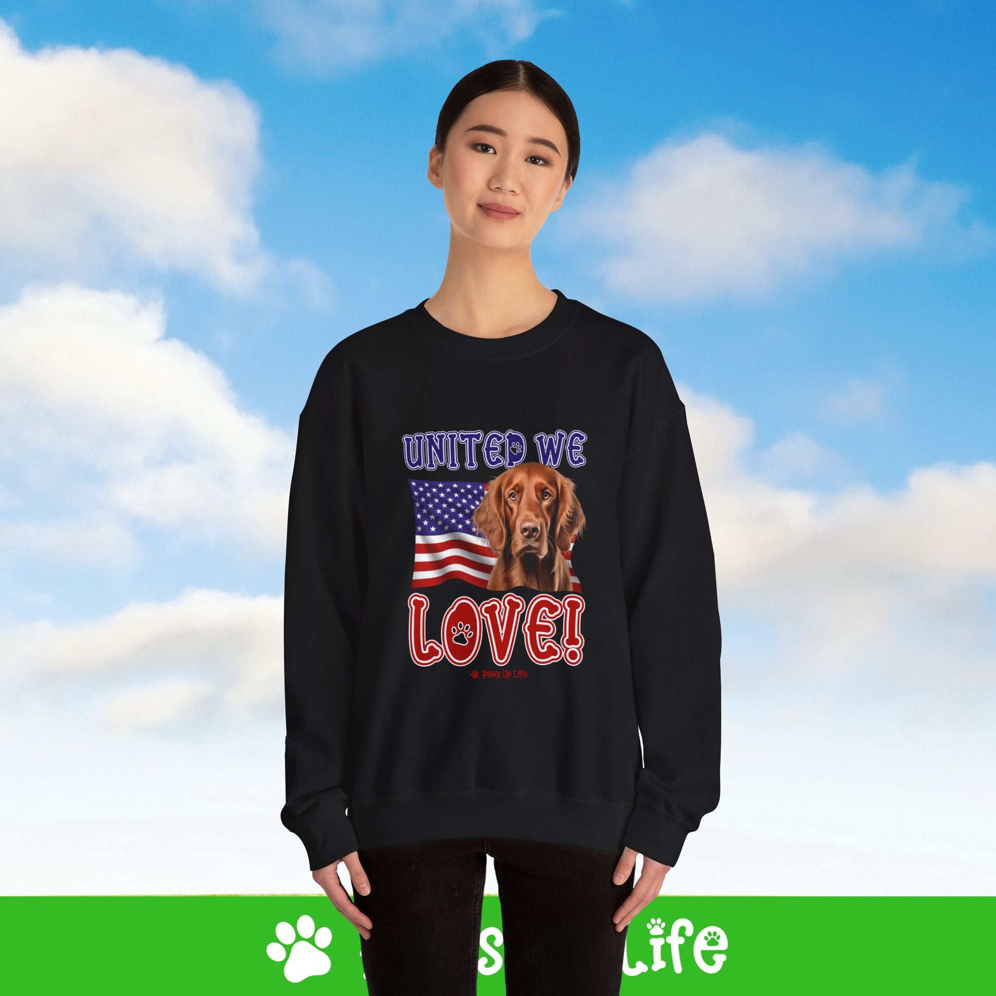 Irish Setter Dog United We Love Dog Crewneck Sweatshirt, Unisex Gift for Animal Lovers, Dog Mom Dad Sweatshirt, Cute Dog Lover Apparel, Fun Pet | Paws Up Life, LLC