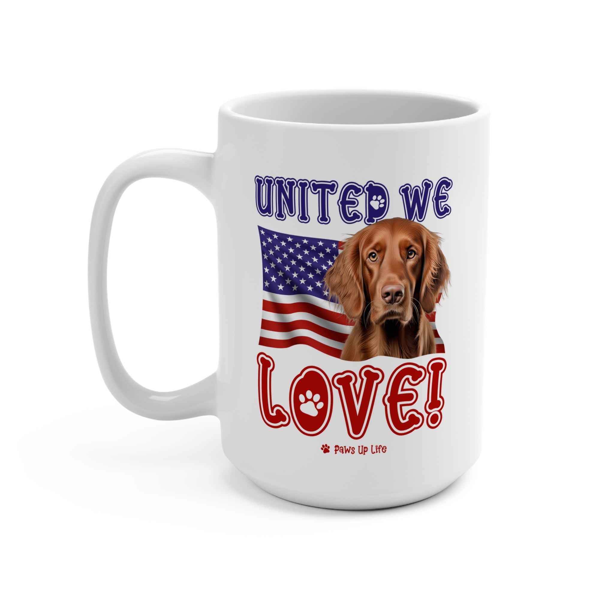 Irish Setter Dog United We Love 15oz Large Coffee Mug Ceramic Drinkware Tea Washable