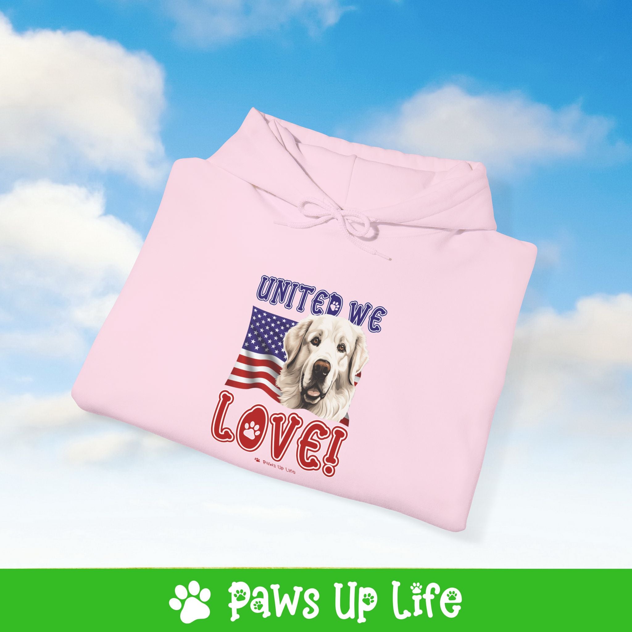 Great Pyrenees Dog United We Love Unisex Hoodie Hooded Sweatshirt Classic Comfy Cotton | Paws Up Life, LLC