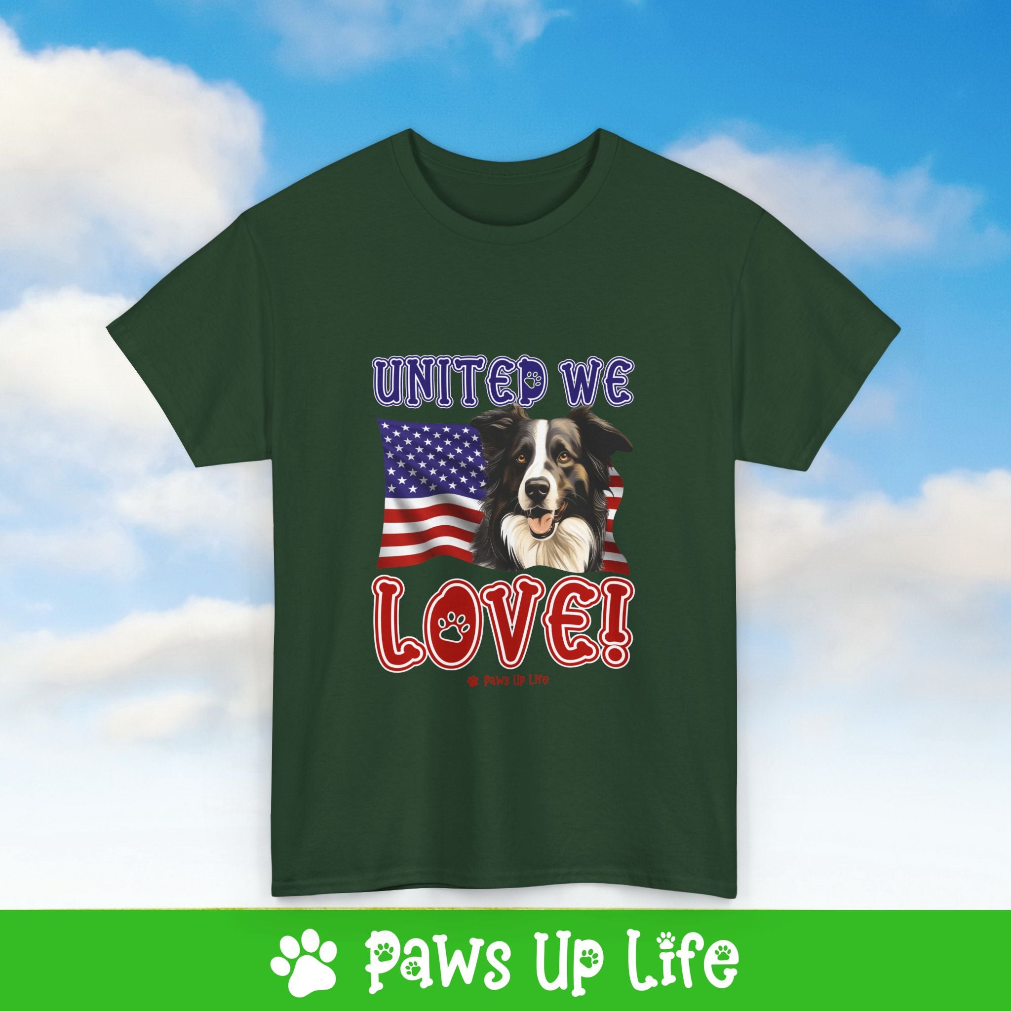 Border Collie Dog United We Love Dog Tee, Shirt, Unisex Pet Lover Gift, Dog Mom Dad Tshirt, Animal Rescue Advocate, Cute Puppy Graphic Top Classic Collar | Paws Up Life, LLC