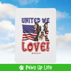 Boston Terrier Dog United We Love Fleece Sherpa Blanket - Perfect for Snuggling and Cozy Napping | Paws Up Life, LLC