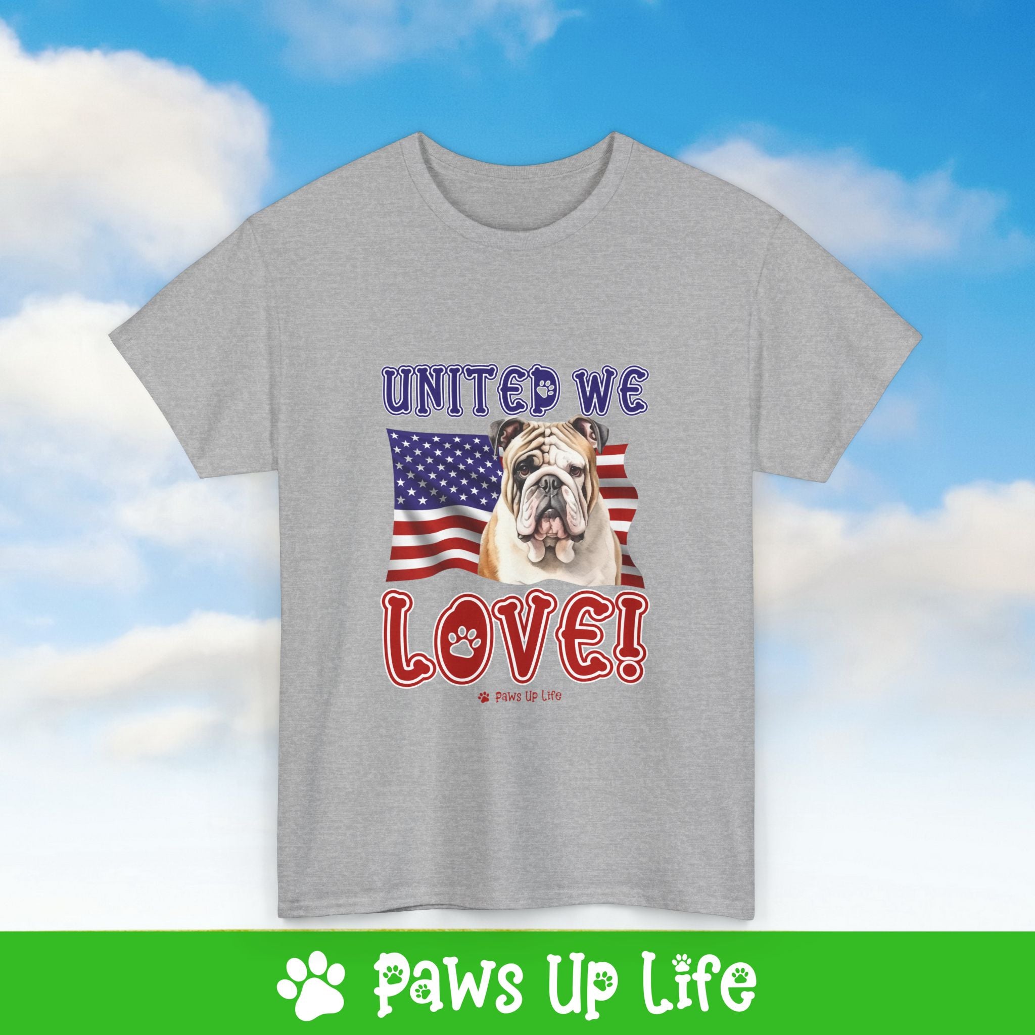 Bulldog Dog United We Love Dog Tee, Shirt, Unisex Pet Lover Gift, Dog Mom Dad Tshirt, Animal Rescue Advocate, Cute Puppy Graphic Top Classic Collar | Paws Up Life, LLC