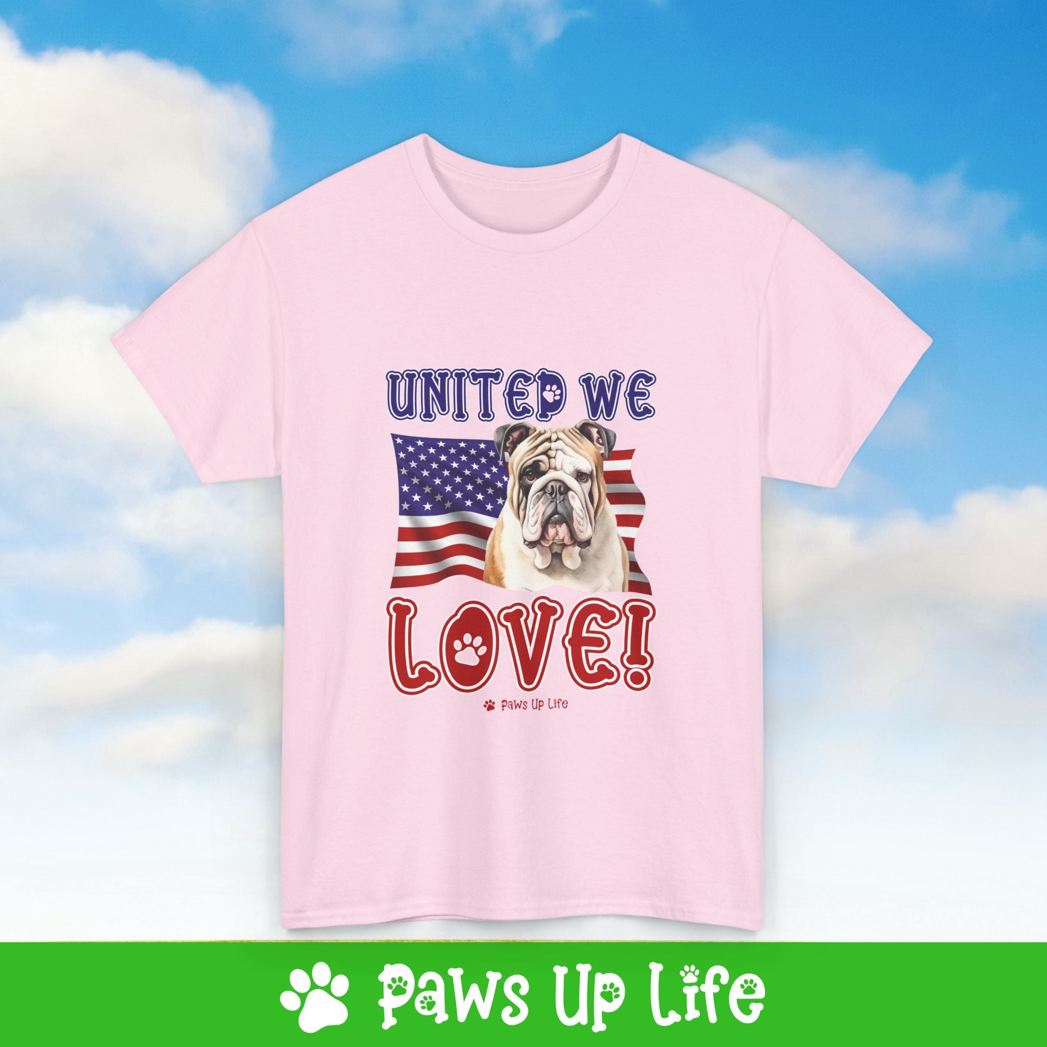 Bulldog Dog United We Love Dog Tee, Shirt, Unisex Pet Lover Gift, Dog Mom Dad Tshirt, Animal Rescue Advocate, Cute Puppy Graphic Top Classic Collar | Paws Up Life, LLC