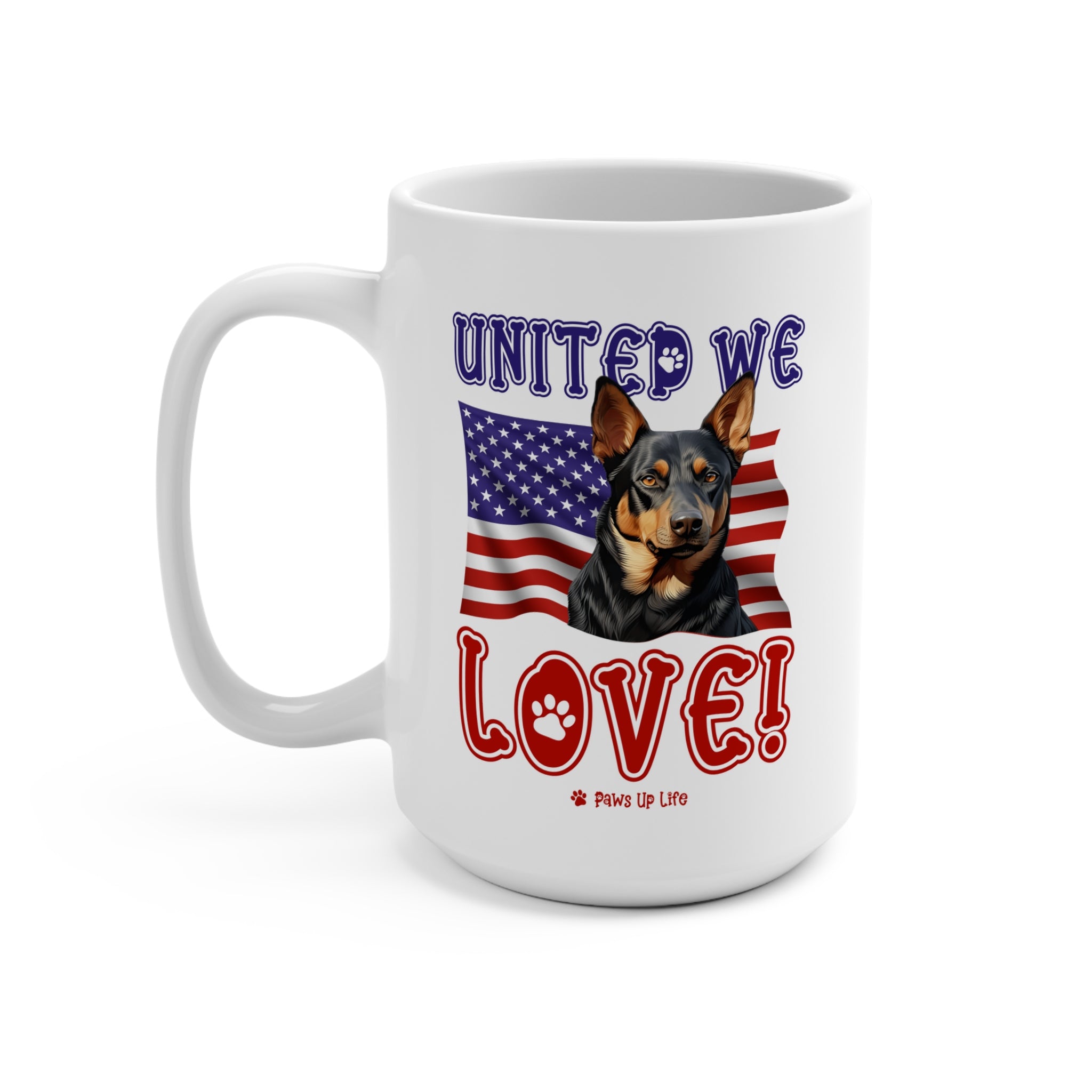 Australian Kelpie Dog United We Love 15oz Large Coffee Mug Ceramic Drinkware Tea Washable | Paws Up Life, LLC