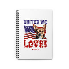 Chihuahua Dog United We Love Spiral Notebook for Office and Home - Ruled Line