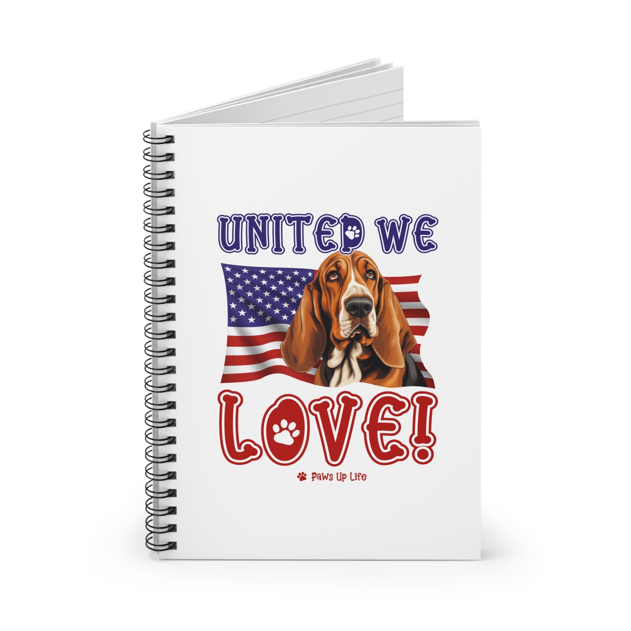 Basset Hound Dog United We Love Spiral Notebook for Office and Home - Ruled Line | Paws Up Life, LLC