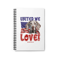 "United We Love" Weimaraner Spiral Notebook for Dog Lovers - Ruled Line Paper, Patriotic Design, 118 Pages | Paws Up Life, LLC