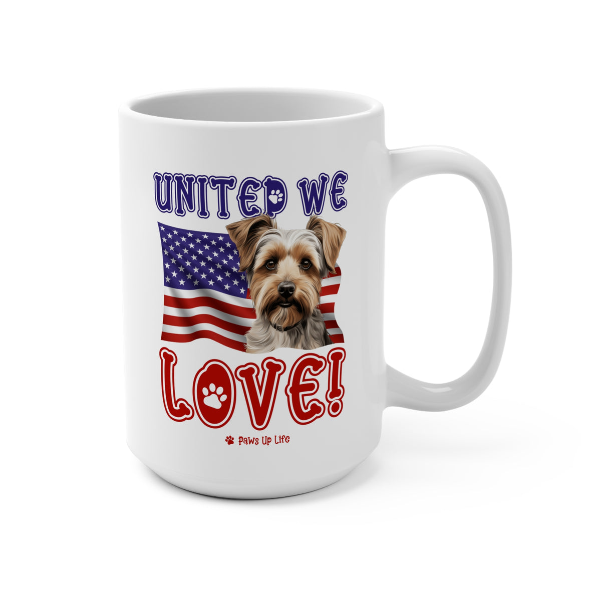 Biewer Terrier Dog United We Love 15oz Large Coffee Mug Ceramic Drinkware Tea Washable | Paws Up Life, LLC