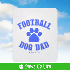 Football Dog Dad Fleece Sherpa Blanket - Perfect for Snuggling and Cozy Napping | Paws Up Life, LLC