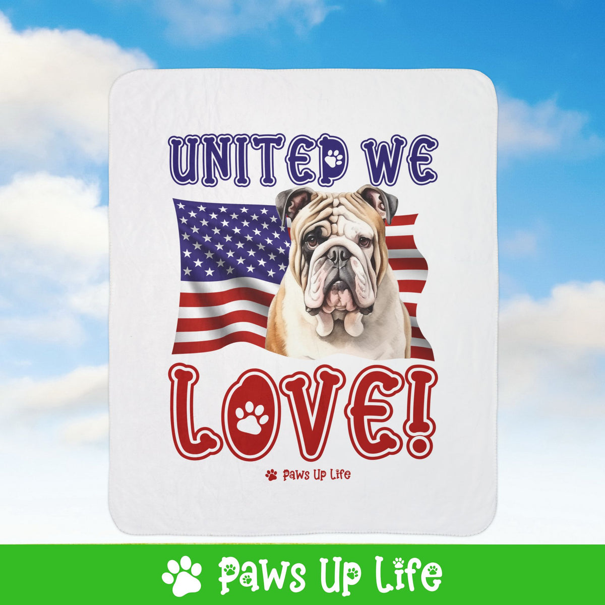 Bulldog Dog United We Love Fleece Sherpa Blanket - Perfect for Snuggling and Cozy Napping | Paws Up Life, LLC