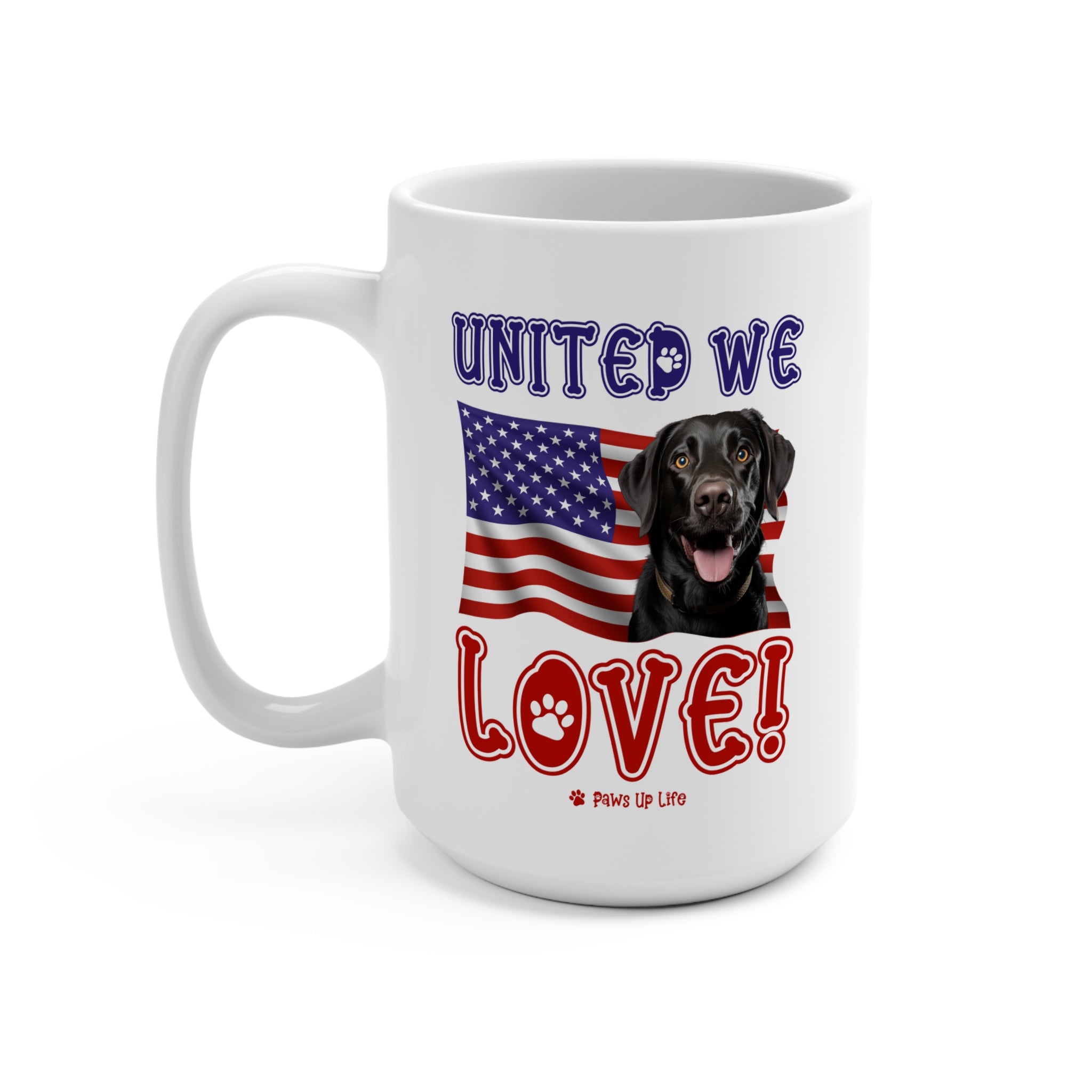 Black Lab Labrador Retriever Dog United We Love 15oz Large Coffee Mug Ceramic Drinkware Tea Washable