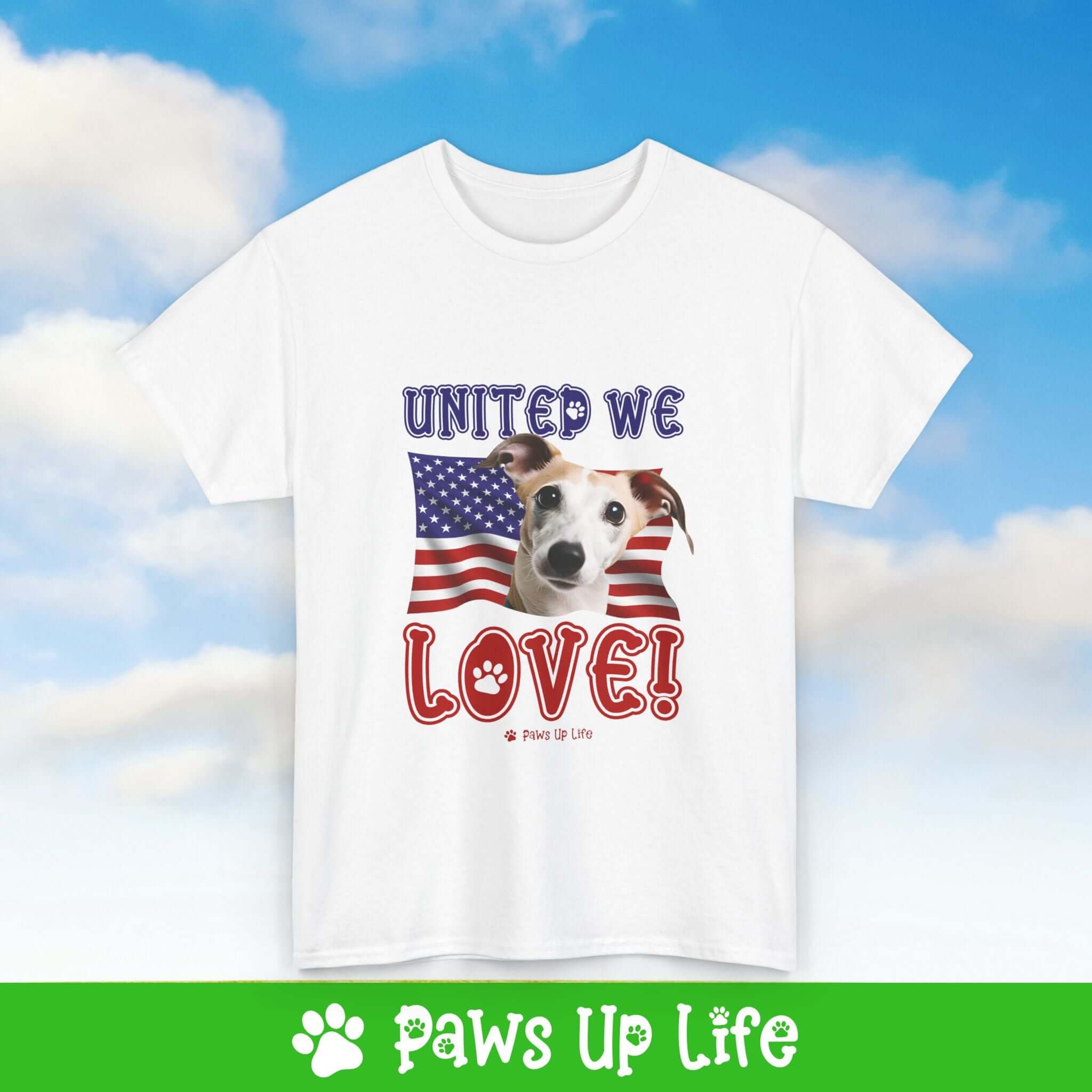 "United We Love" Whippet Lover T-Shirt - Patriotic Dog Design Tee for Dog Lovers, Unisex Dog Mom & Dad Tee with Classic Collar - Cotton Fabric Tshirt | Paws Up Life, LLC