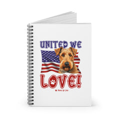 Airedale Terrier Dog United We Love Spiral Notebook for Office and Home - Ruled Line