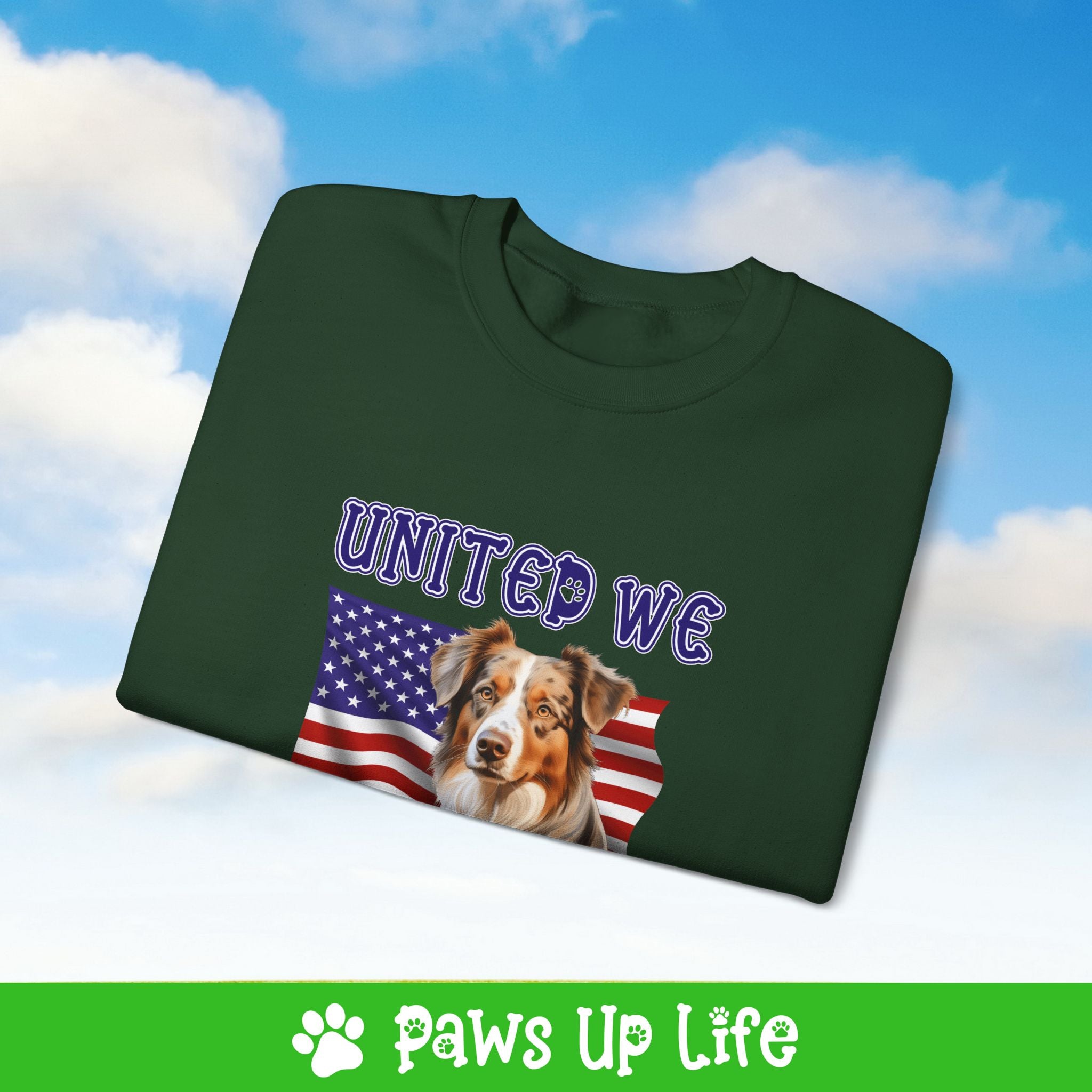 Australian Shepherd Dog United We Love Dog Crewneck Sweatshirt, Unisex Gift for Animal Lovers, Dog Mom Dad Sweatshirt, Cute Dog Lover Apparel, Fun Pet | Paws Up Life, LLC