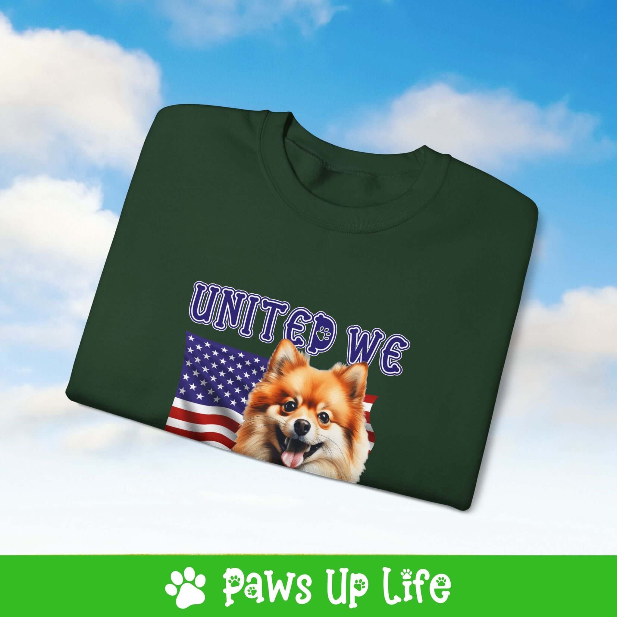 Pomeranian Dog United We Love Dog Crewneck Sweatshirt, Unisex Gift for Animal Lovers, Dog Mom Dad Sweatshirt, Cute Dog Lover Apparel, Fun Pet | Paws Up Life, LLC