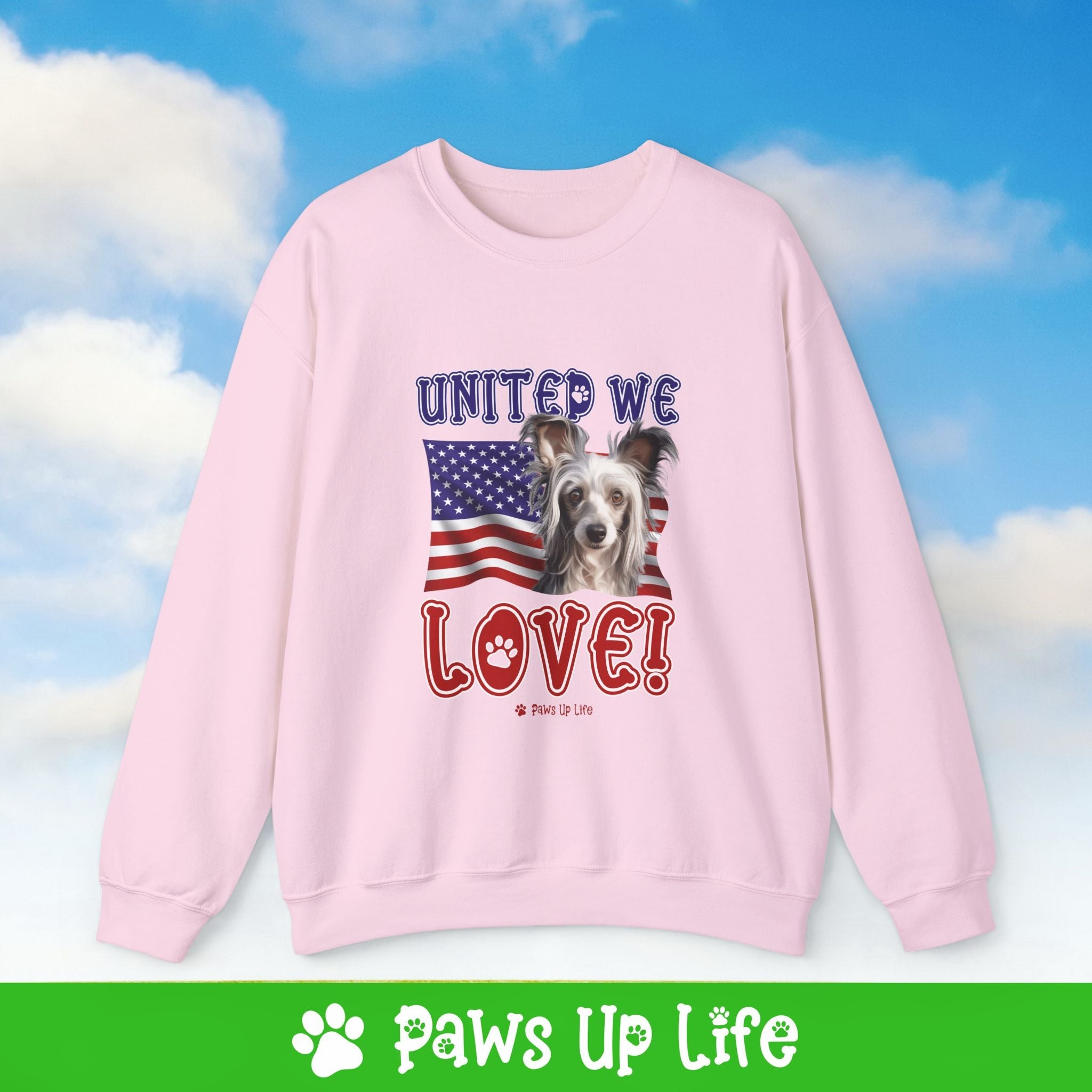 Chinese Crested Dog United We Love Dog Crewneck Sweatshirt, Unisex Gift for Animal Lovers, Dog Mom Dad Sweatshirt, Cute Dog Lover Apparel, Fun Pet | Paws Up Life, LLC