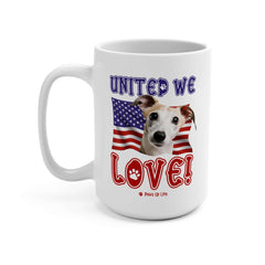 "United We Love" Whippet 15oz Ceramic Mug – Fun Patriotic Dog Lover Washable Cup, Reusable Drinkware for Coffee & Tea! Puppy Sturdy | Paws Up Life, LLC