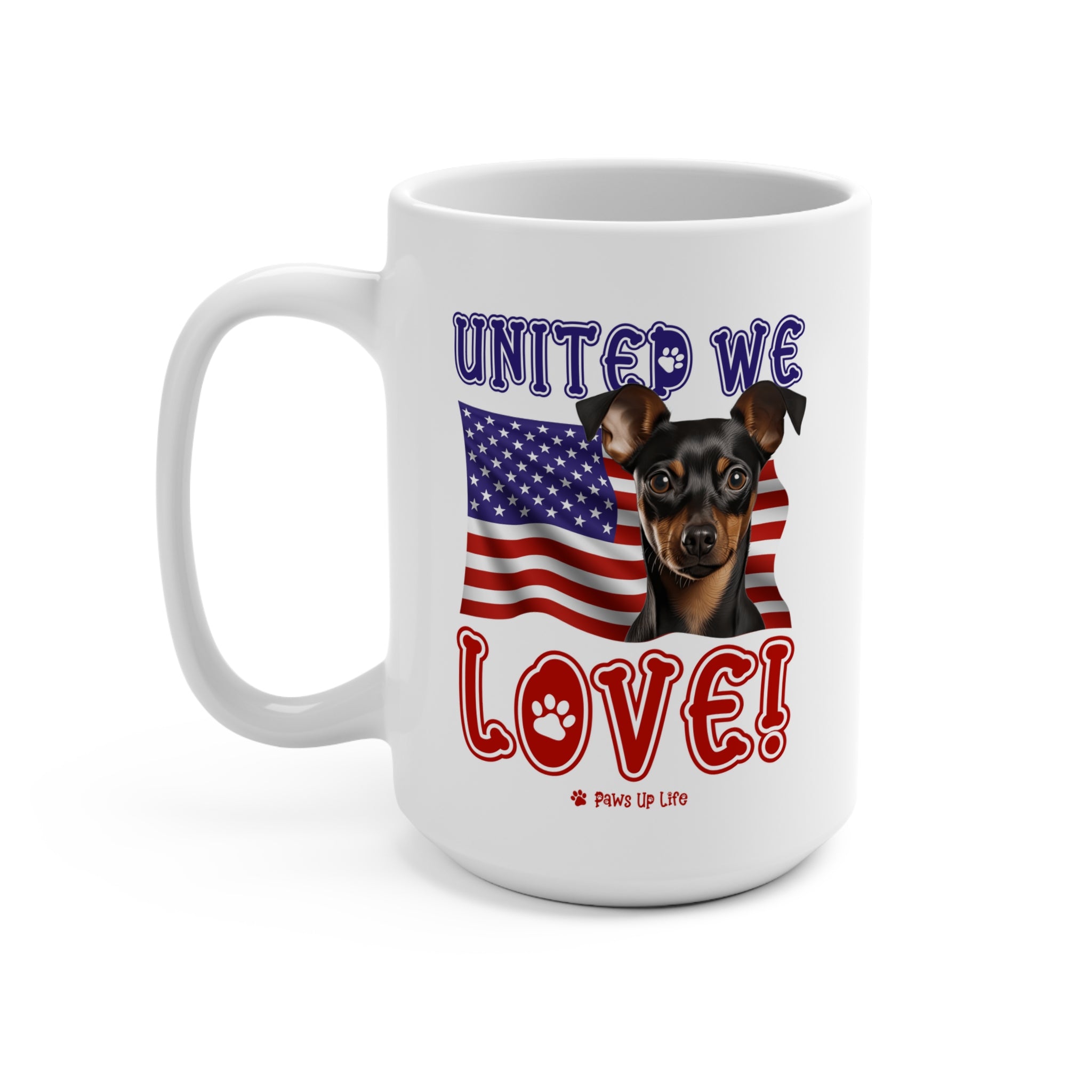 Miniature Pinscher Dog United We Love 15oz Large Coffee Mug Ceramic Drinkware Tea Washable | Paws Up Life, LLC