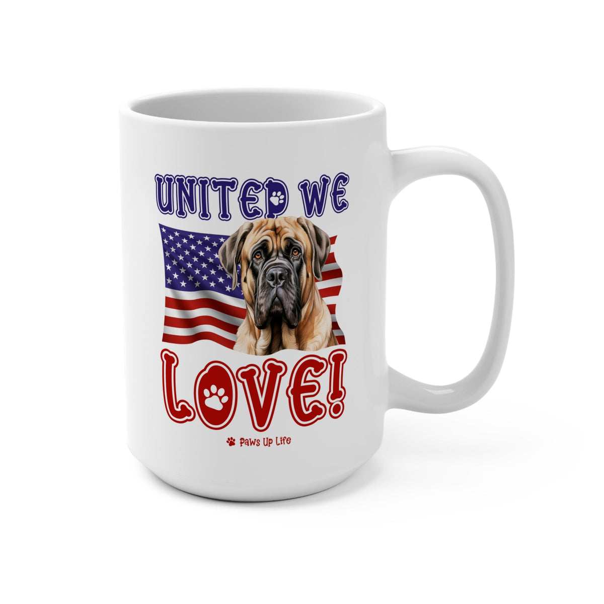 Mastiff Dog United We Love 15oz Large Coffee Mug Ceramic Drinkware Tea Washable | Paws Up Life, LLC