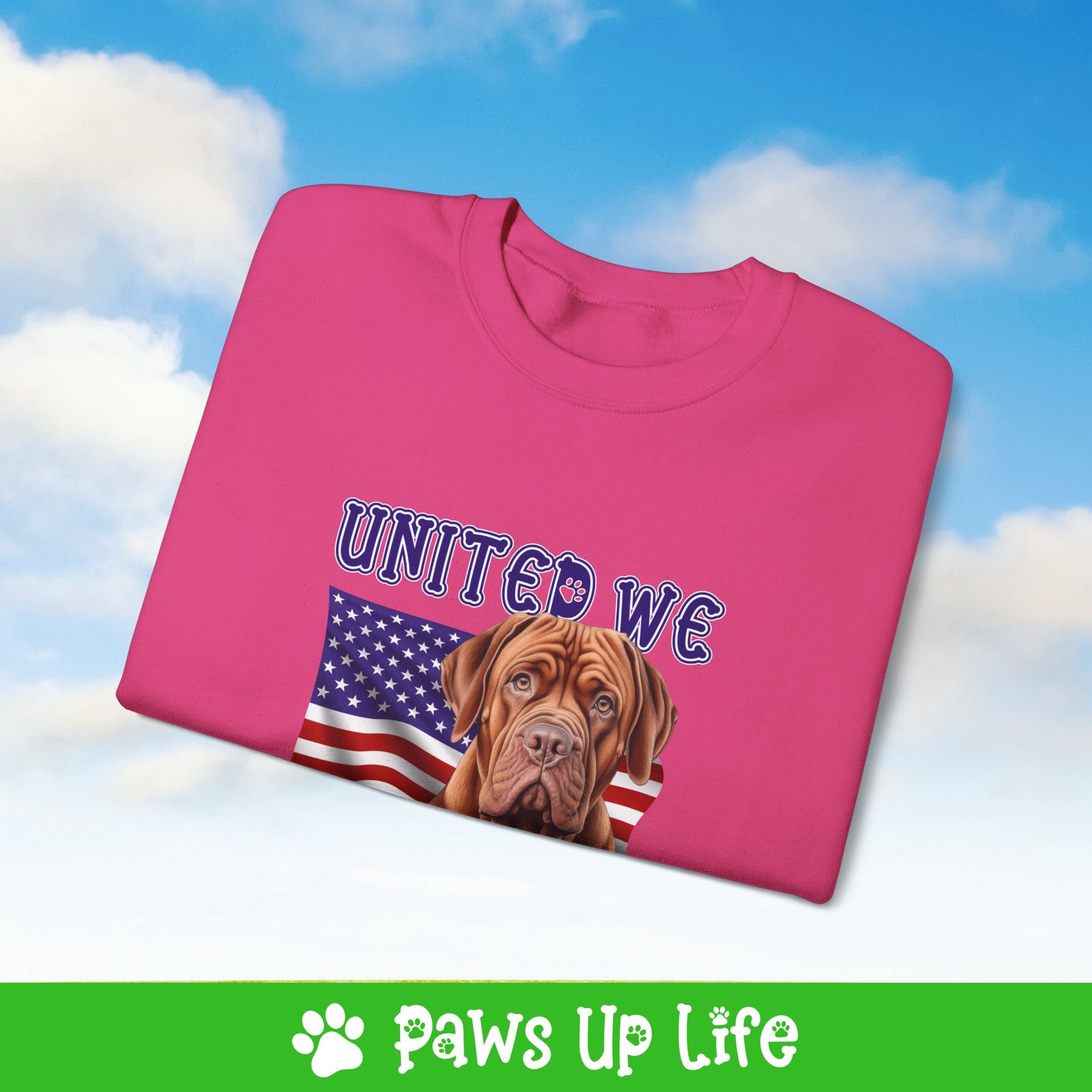 Dogeus de Bordeax Dog United We Love Dog Crewneck Sweatshirt, Unisex Gift for Animal Lovers, Dog Mom Dad Sweatshirt, Cute Dog Lover Apparel, Fun Pet | Paws Up Life, LLC