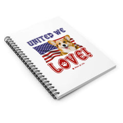 Pembroke Welsh Corgi Dog United We Love Spiral Notebook for Office and Home - Ruled Line | Paws Up Life, LLC