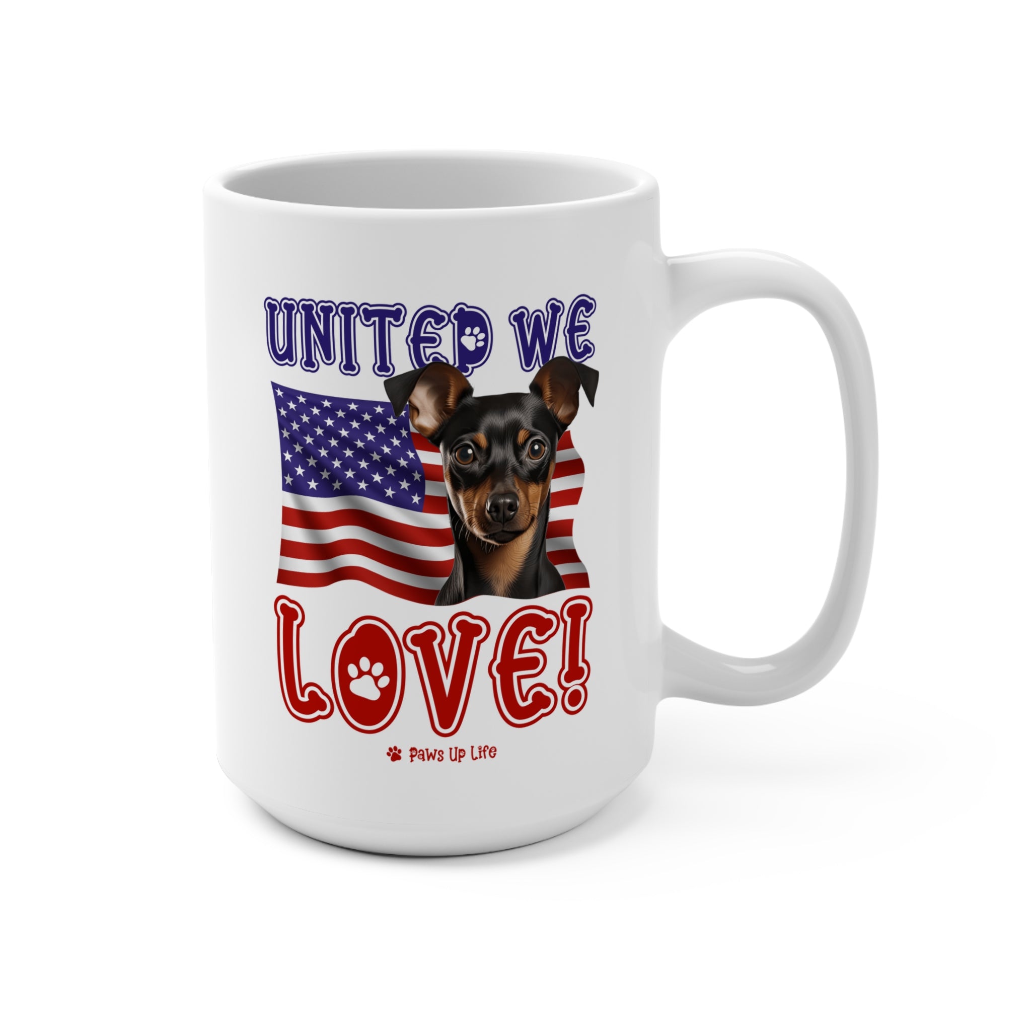 Miniature Pinscher Dog United We Love 15oz Large Coffee Mug Ceramic Drinkware Tea Washable | Paws Up Life, LLC