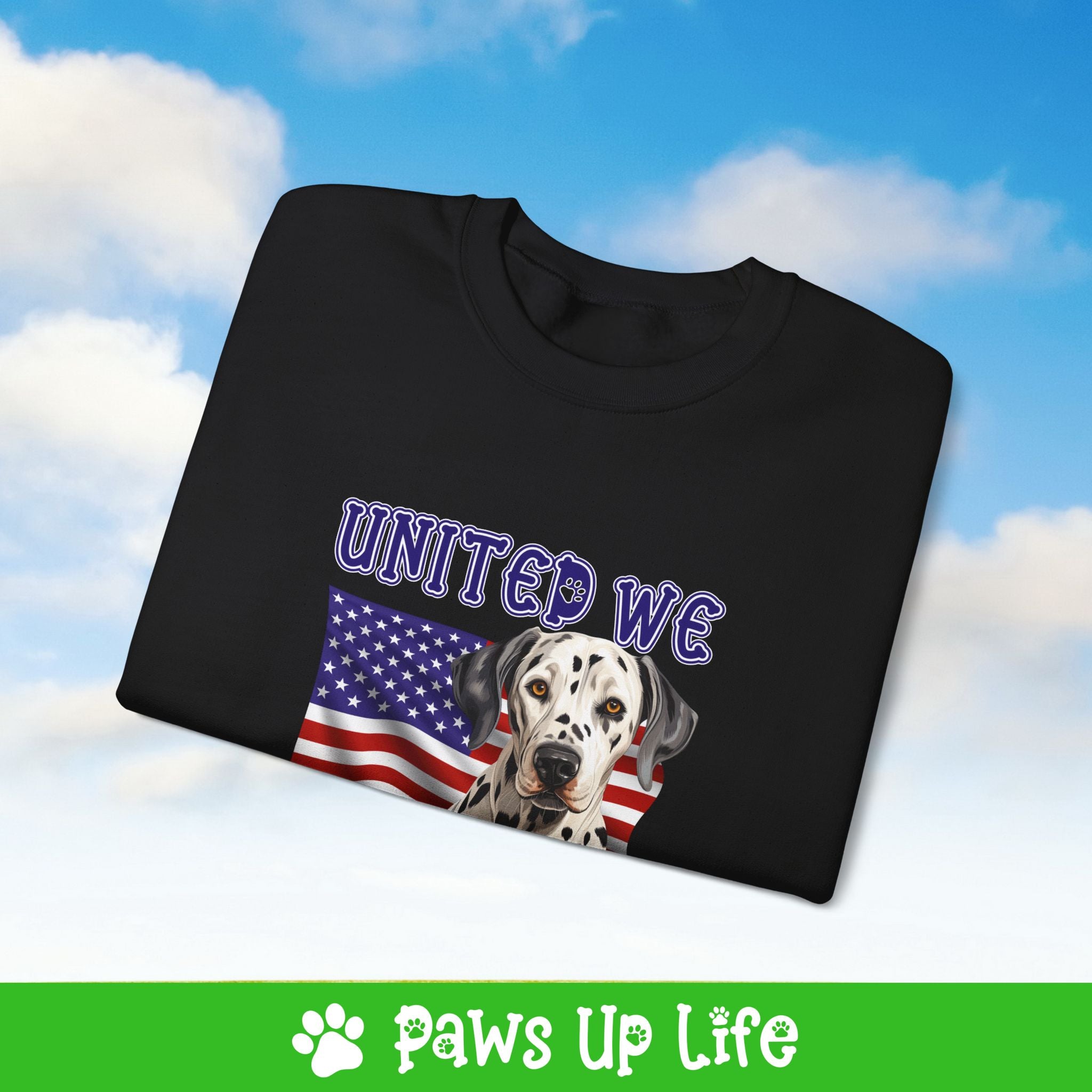 Dalmatian Dog United We Love Dog Crewneck Sweatshirt, Unisex Gift for Animal Lovers, Dog Mom Dad Sweatshirt, Cute Dog Lover Apparel, Fun Pet | Paws Up Life, LLC