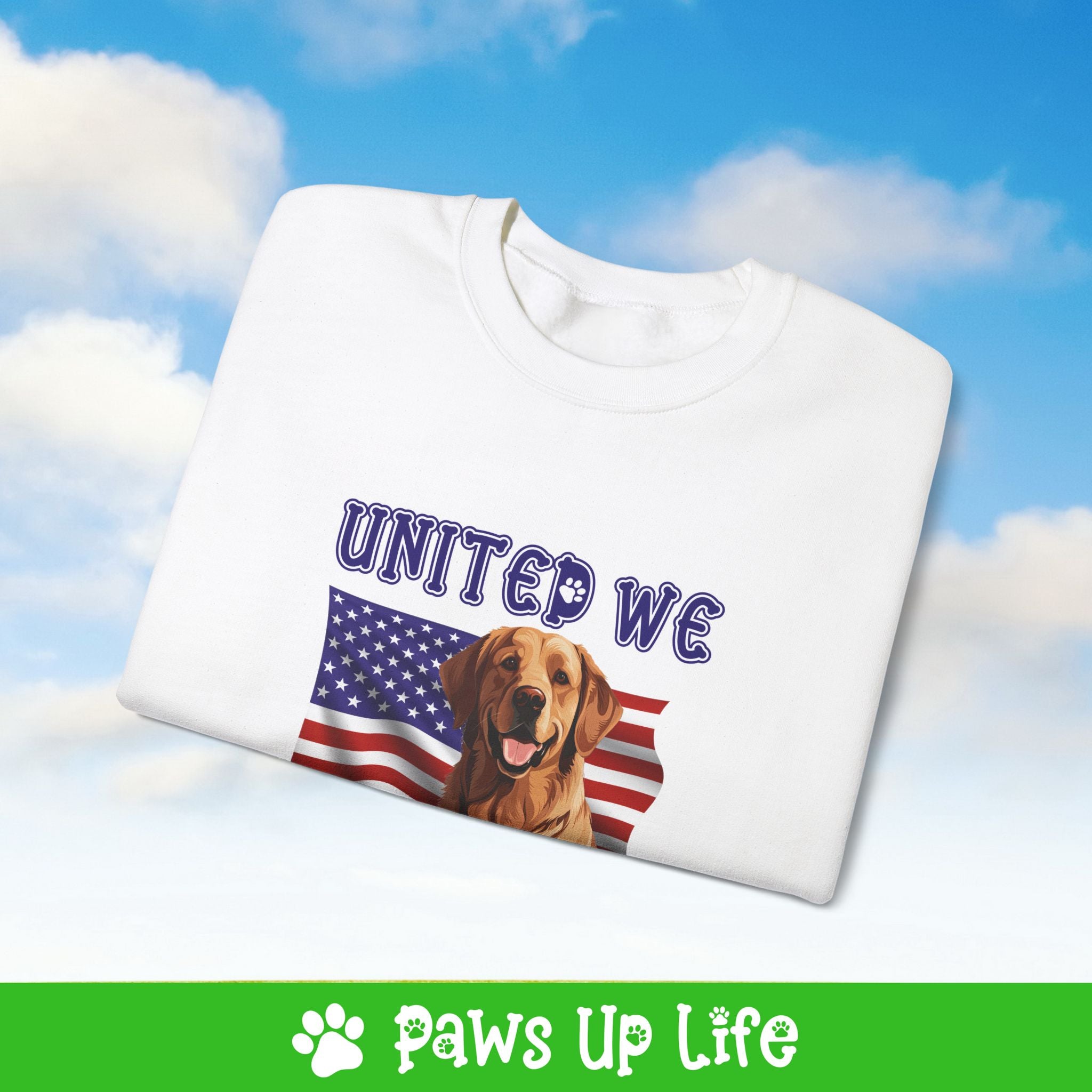 Golden Retriever Dog United We Love Dog Crewneck Sweatshirt, Unisex Gift for Animal Lovers, Dog Mom Dad Sweatshirt, Cute Dog Lover Apparel, Fun Pet | Paws Up Life, LLC