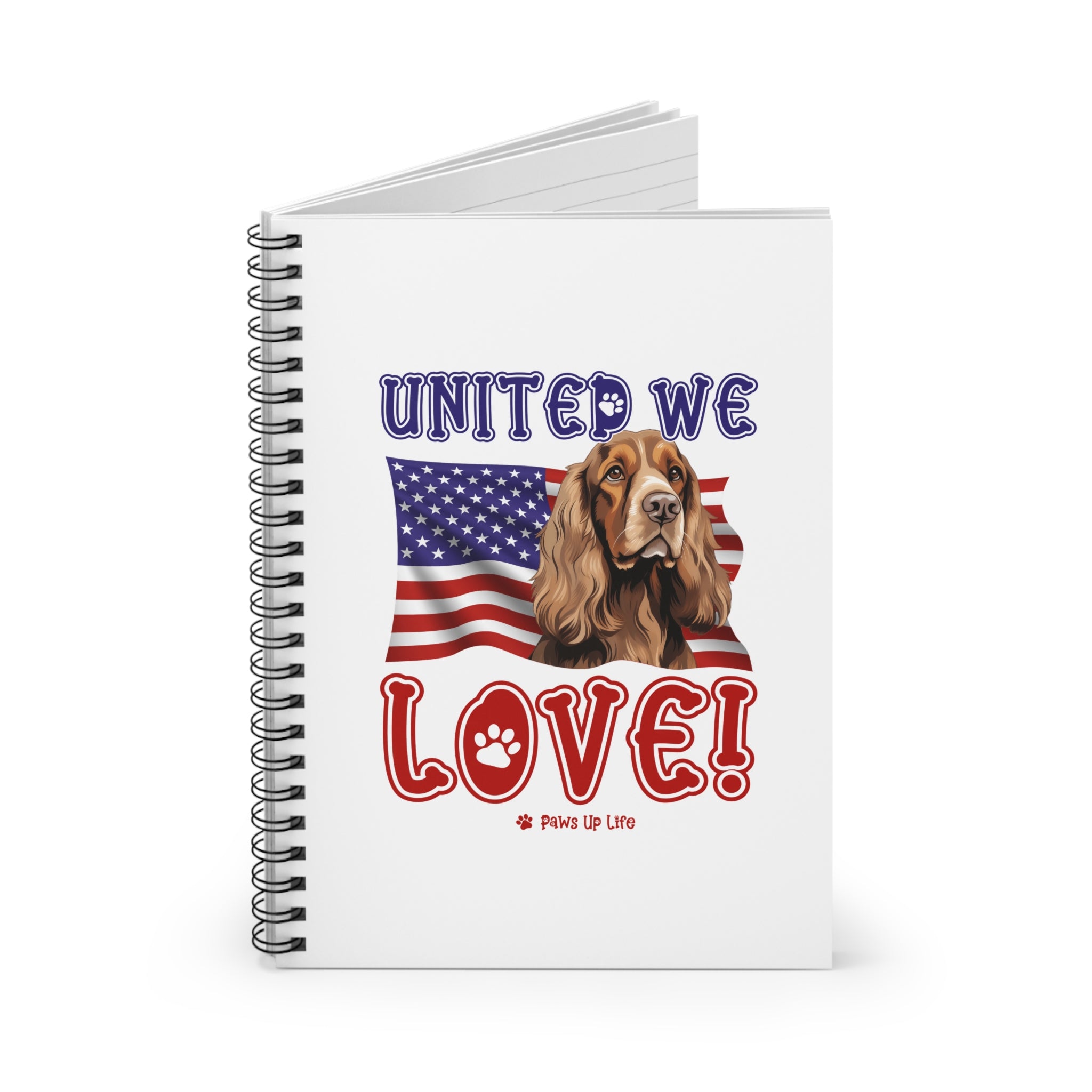 English Cocker Spaniel Dog United We Love Spiral Notebook for Office and Home - Ruled Line | Paws Up Life, LLC