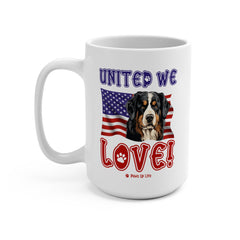 Bernese Mountain Dog United We Love 15oz Large Coffee Mug Ceramic Drinkware Tea Washable | Paws Up Life, LLC