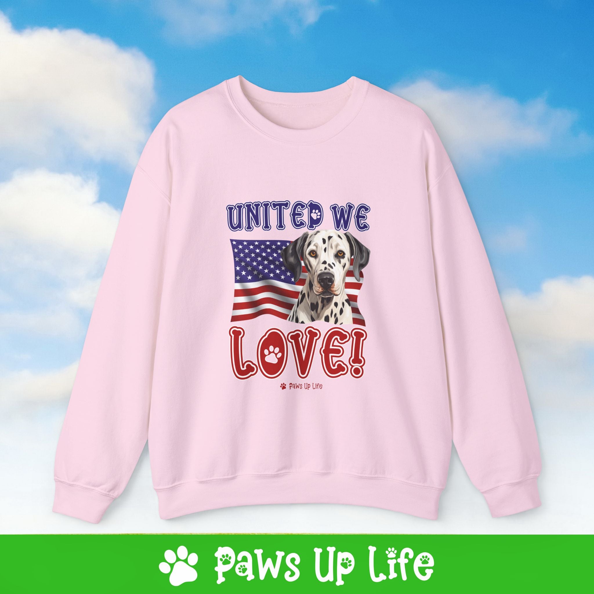 Dalmatian Dog United We Love Dog Crewneck Sweatshirt, Unisex Gift for Animal Lovers, Dog Mom Dad Sweatshirt, Cute Dog Lover Apparel, Fun Pet | Paws Up Life, LLC