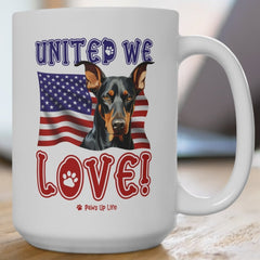 Doberman Pinscher Dog United We Love 15oz Large Coffee Mug Ceramic Drinkware Tea Washable | Paws Up Life, LLC