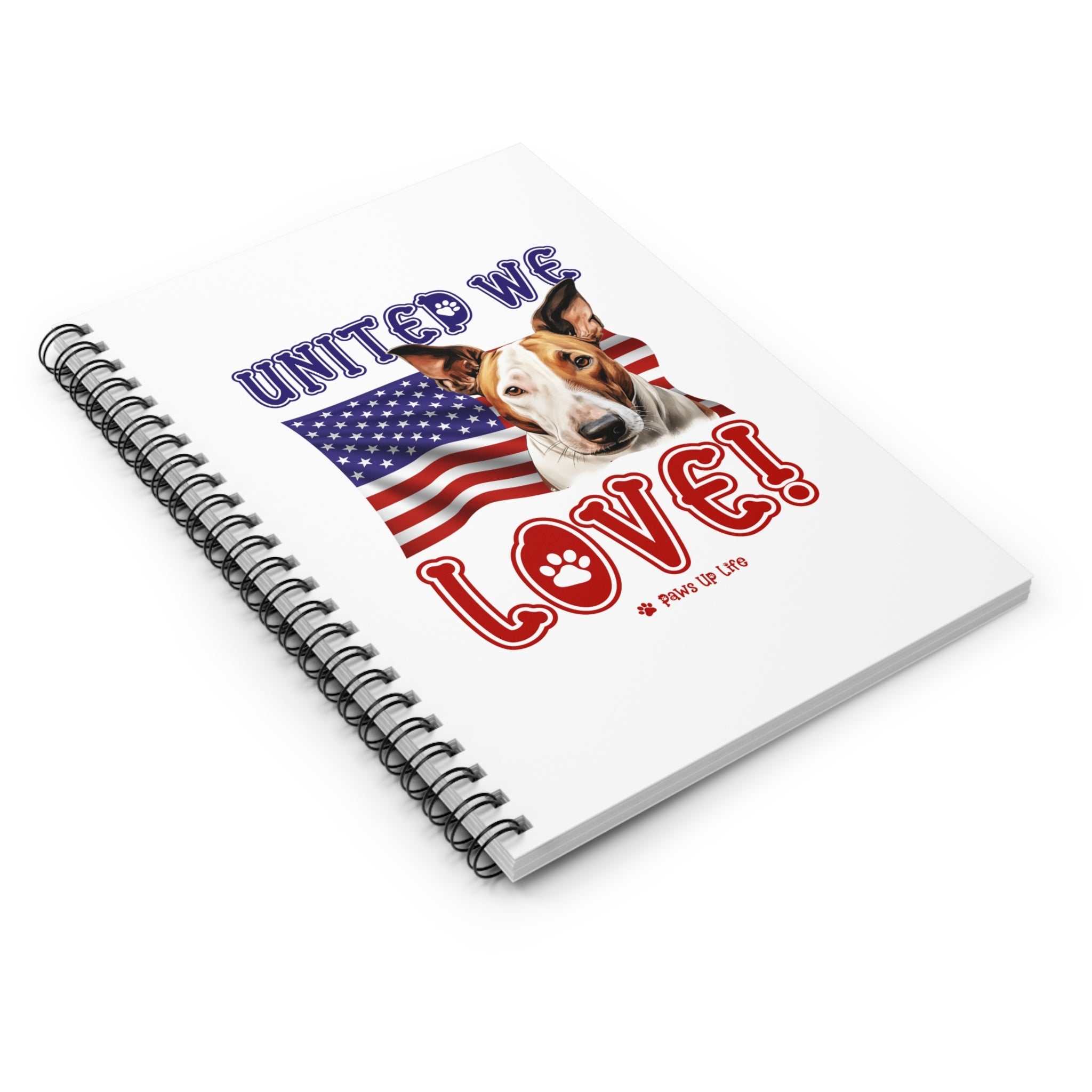 Bull Terrier Dog United We Love Spiral Notebook for Office and Home - Ruled Line | Paws Up Life, LLC