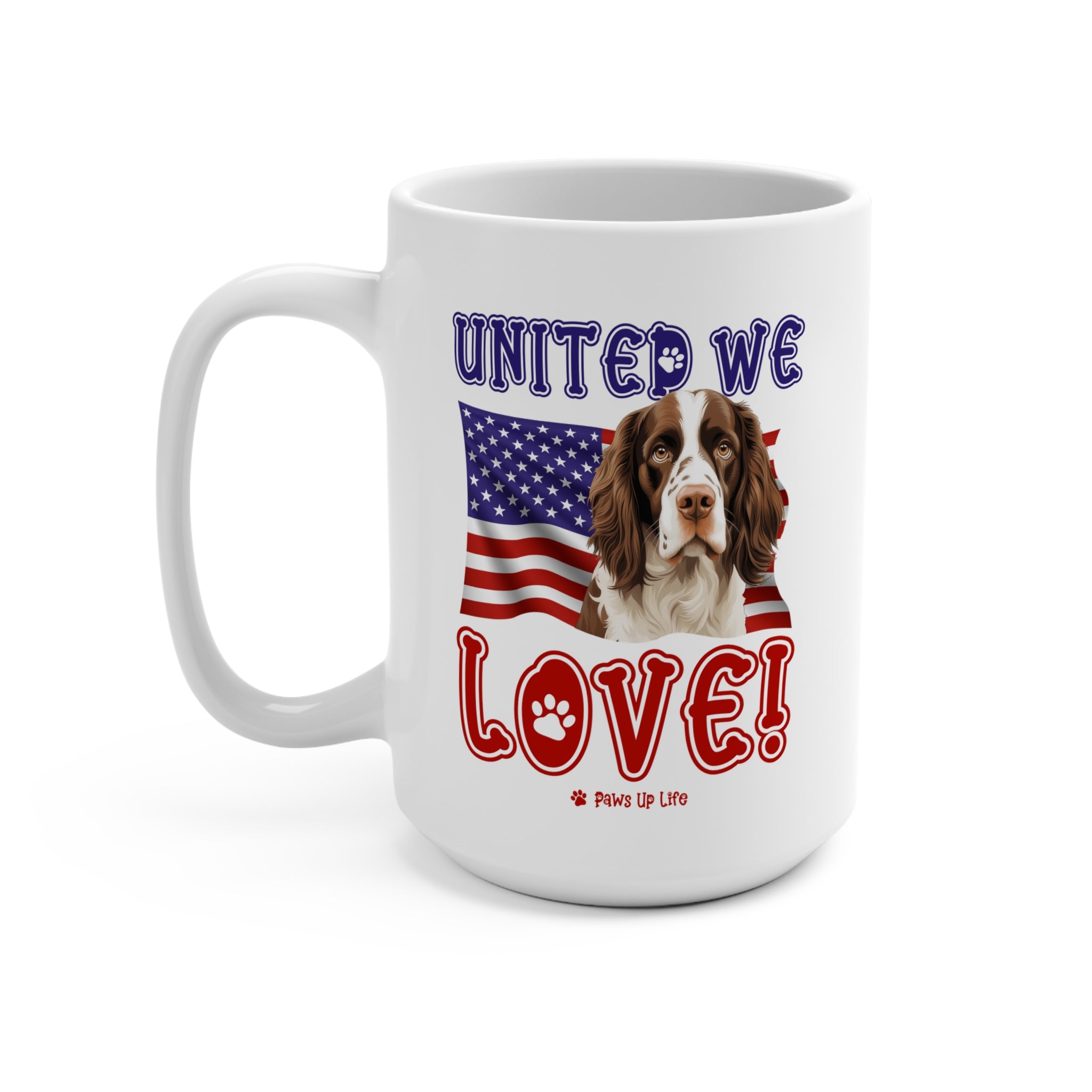 English Springer Spaniel Dog United We Love 15oz Large Coffee Mug Ceramic Drinkware Tea Washable | Paws Up Life, LLC