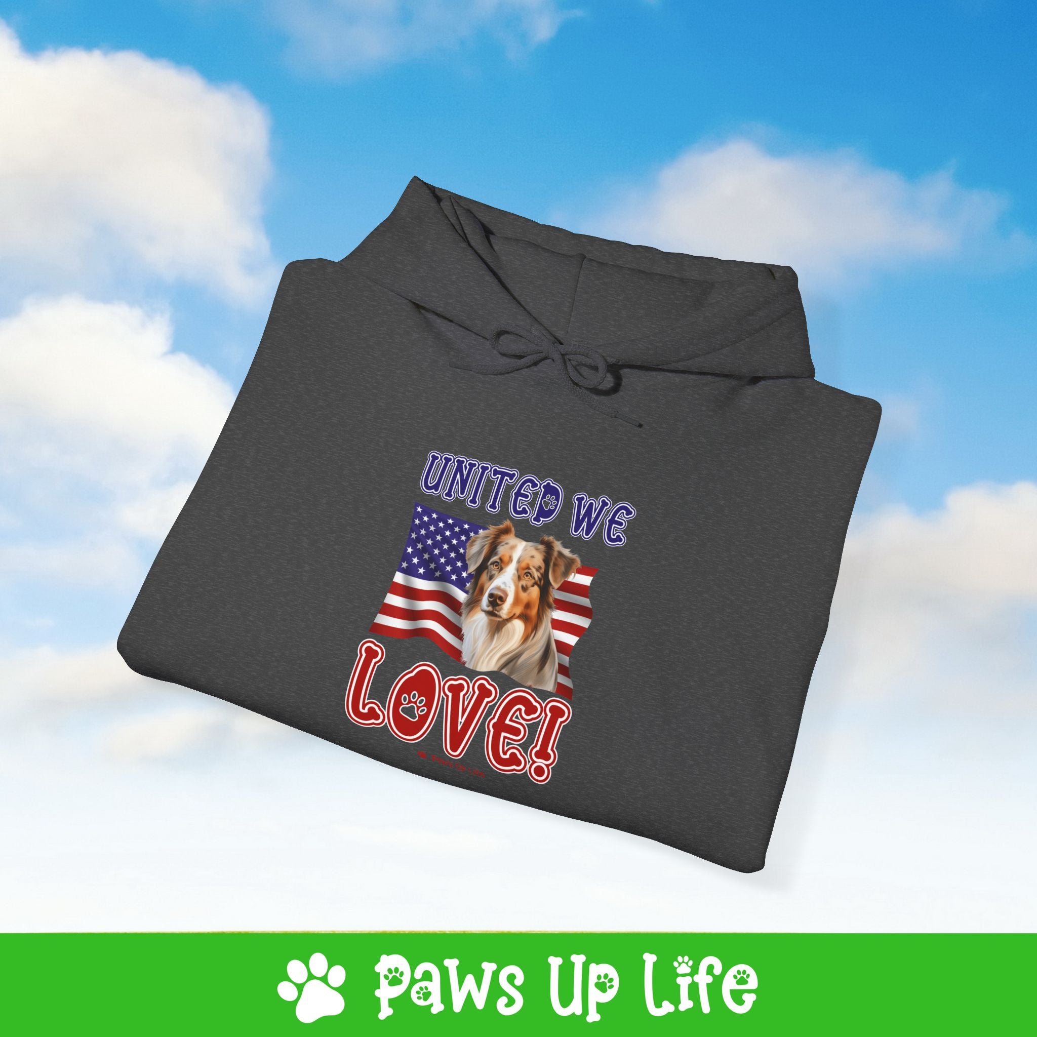 Australian Shepherd Dog United We Love Unisex Hoodie Hooded Sweatshirt Classic Comfy Cotton