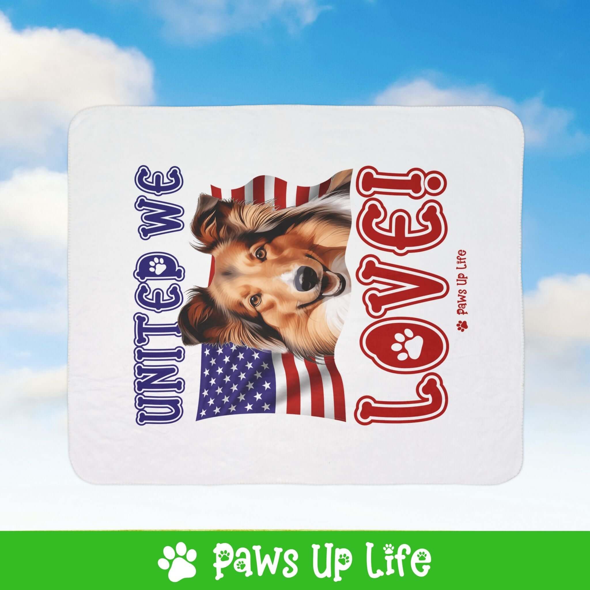 "United We Love" Shetland Sheepdog Patriotic Fleece Sherpa Blanket - Perfect for Snuggling and Cozy Napping