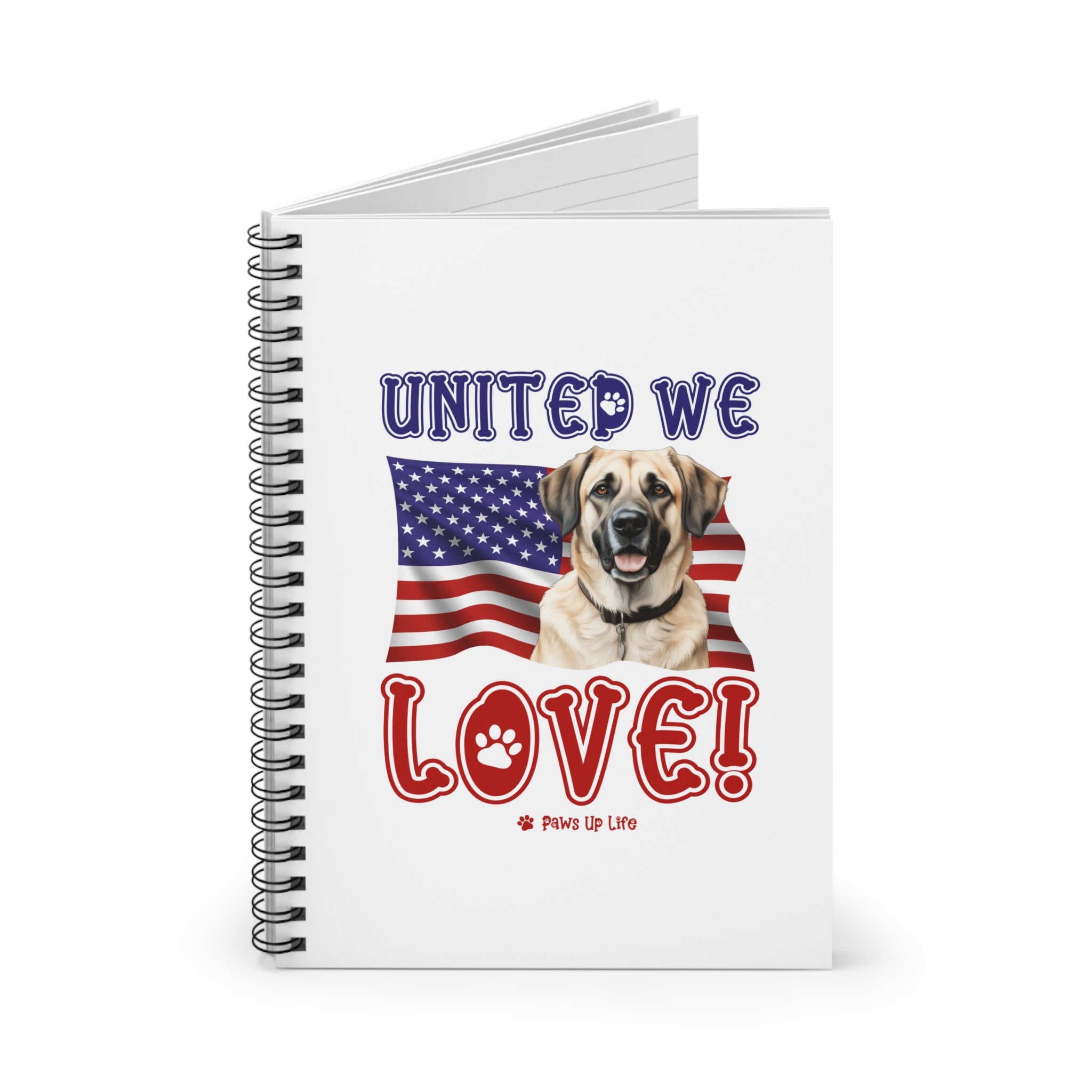 Anatolian Shepherd Dog United We Love Spiral Notebook for Office and Home - Ruled Line | Paws Up Life, LLC