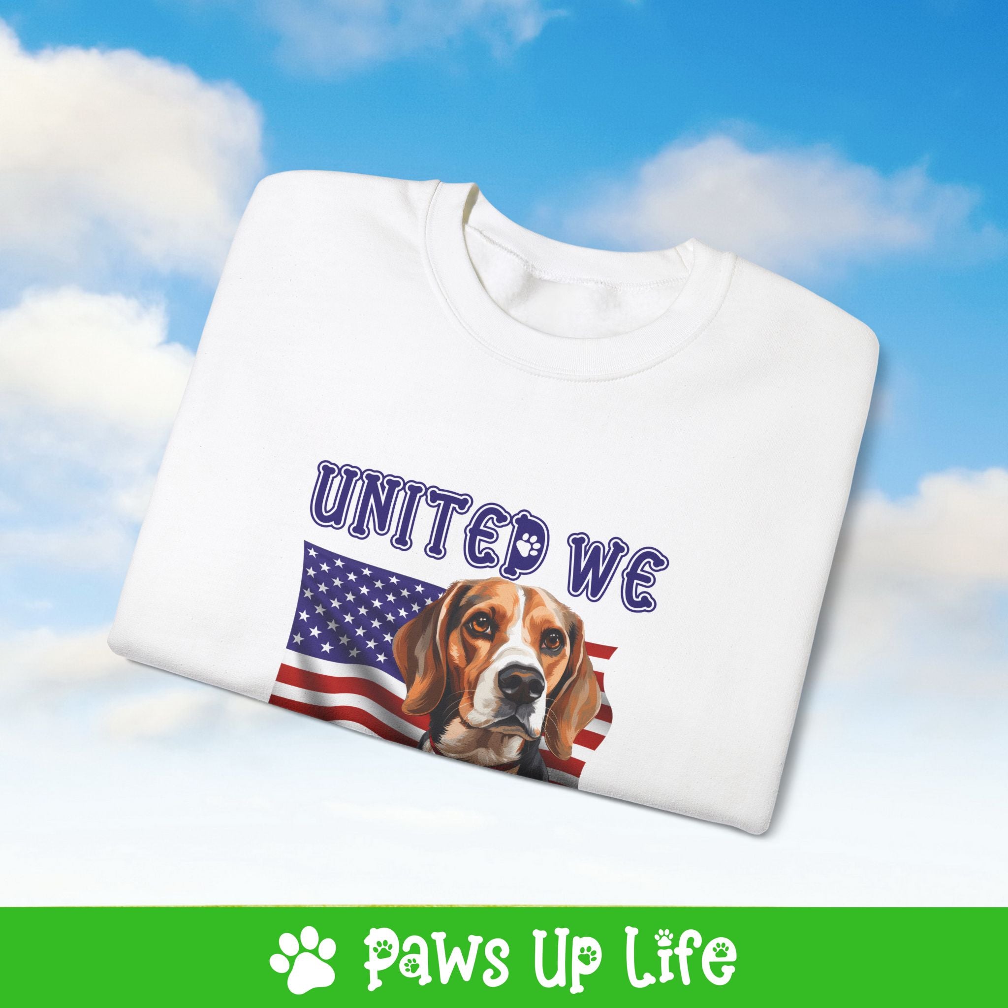 Beagle Dog United We Love Dog Crewneck Sweatshirt, Unisex Gift for Animal Lovers, Dog Mom Dad Sweatshirt, Cute Dog Lover Apparel, Fun Pet | Paws Up Life, LLC