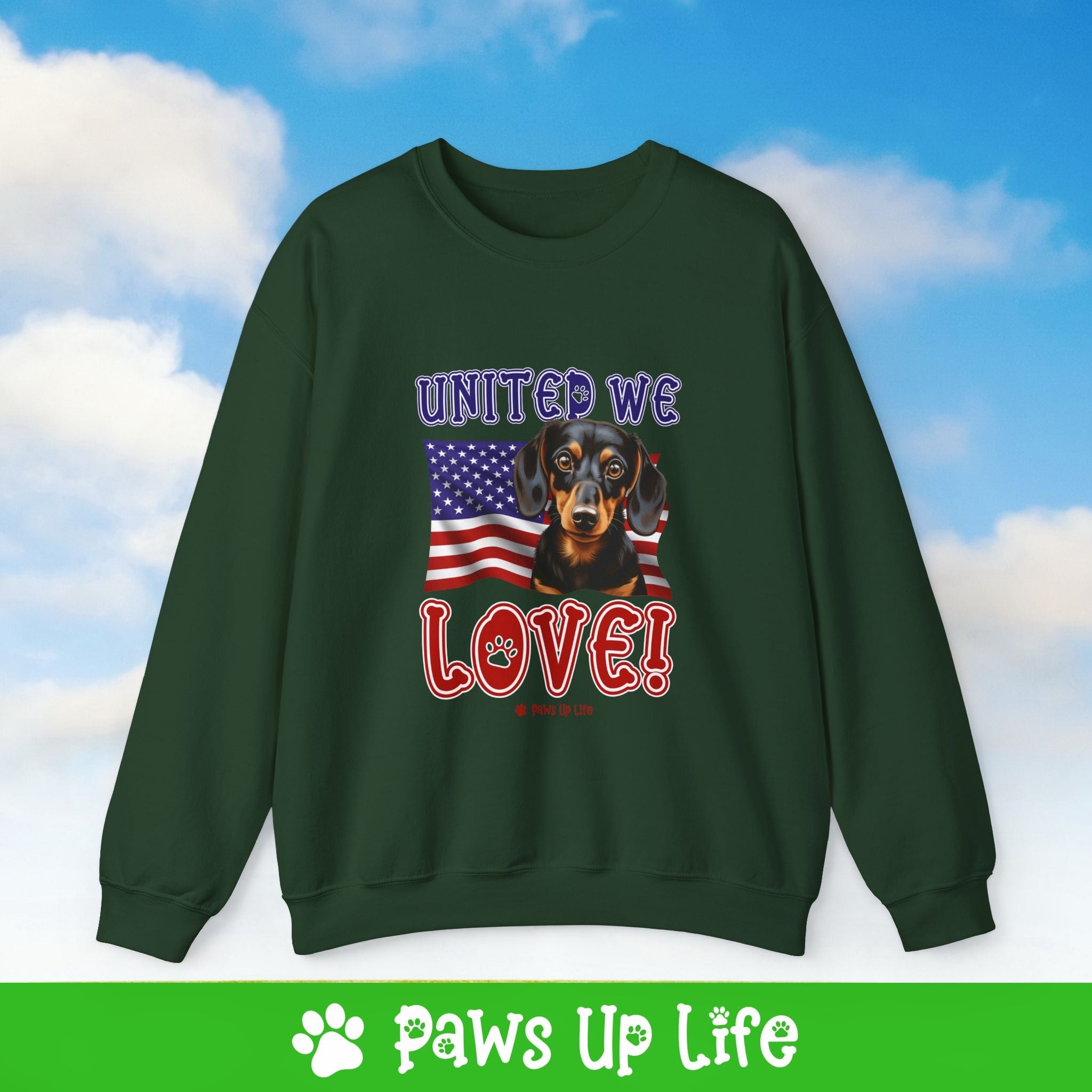 Dachshund Dog United We Love Dog Crewneck Sweatshirt, Unisex Gift for Animal Lovers, Dog Mom Dad Sweatshirt, Cute Dog Lover Apparel, Fun Pet | Paws Up Life, LLC