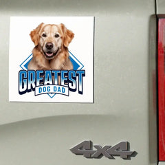 Greatest Dog Dad Personalized Magnet 5" x 5" Gift for Him | Paws Up Life, LLC