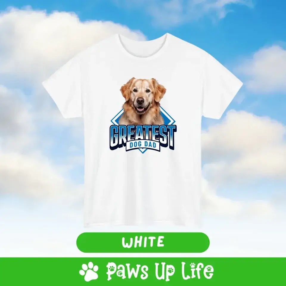 Greatest Dog Dad Personalized T-Shirt Gift for Him - TShirt Tee | Paws Up Life, LLC