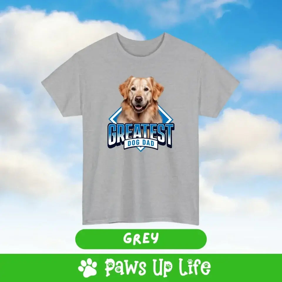 Greatest Dog Dad Personalized T-Shirt Gift for Him - TShirt Tee | Paws Up Life, LLC